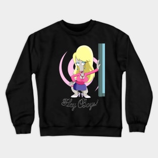 HEY BOYS! Crewneck Sweatshirt